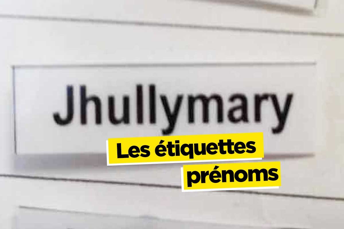 Jhullymary et autres étiquettes prénoms de la classe
