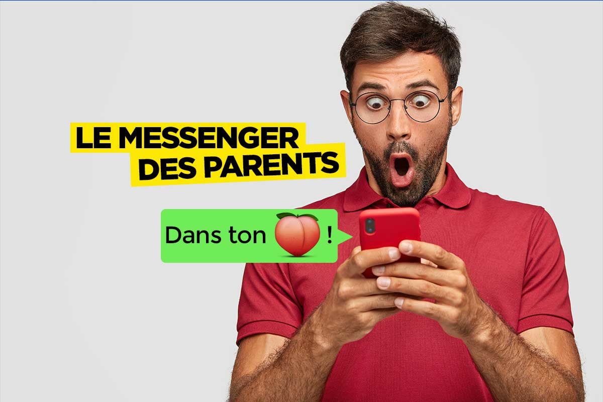 « Dans ton … » et autres conversations de parents sur  Messenger